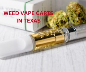 Weed vape carts in Texas