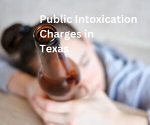 Read more about the article How Long Is Public Intoxication On Your Record In Texas?